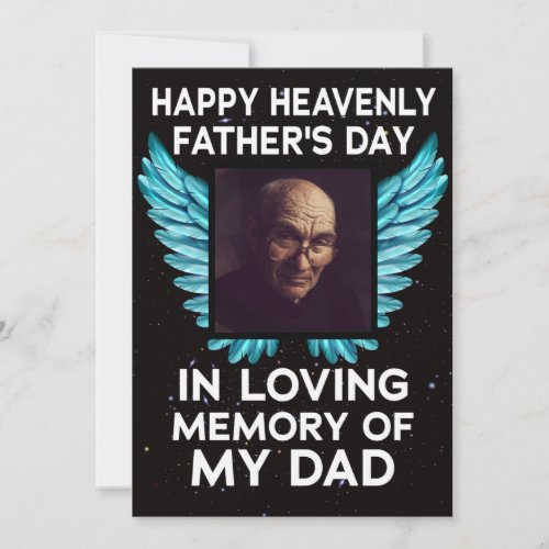 My Dad Happy Heavenly Fathers Day Custom Picture Holiday Card