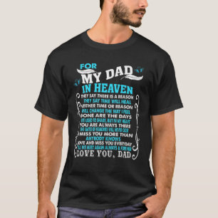 My Dad In Heaven Poem, For Daughter Son Loss Dad I T-Shirt
