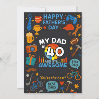 My Dad Is 40 And Still Awesome Fathers Day Gifts Invitation