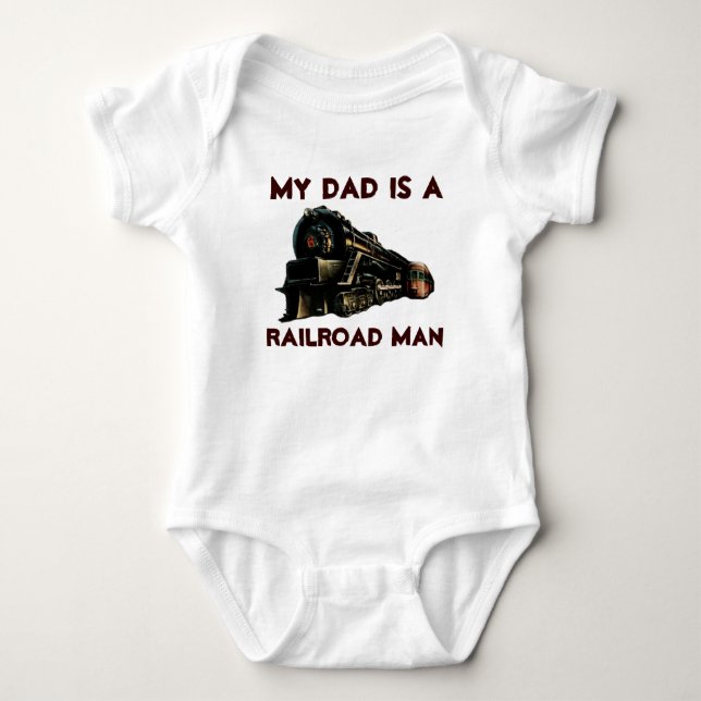 My Dad Is A Railroad Man Baby Bodysuit (Front)