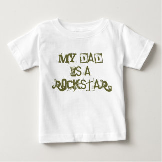 My Dad is a Rockstar Baby T-Shirt