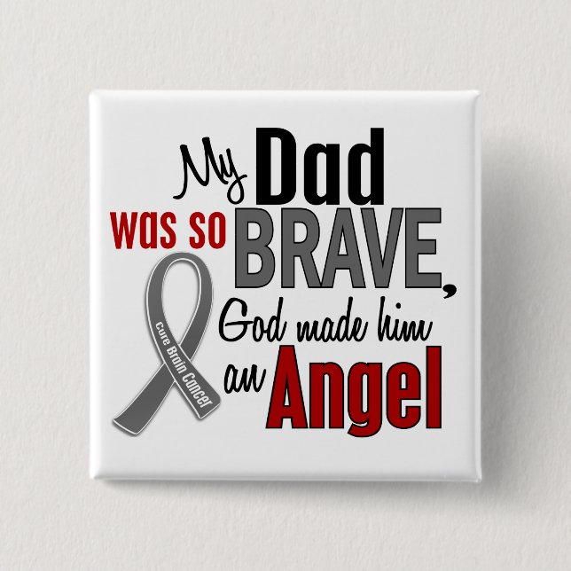 My Dad Is An Angel 1 Brain Cancer Pinback Button (Front)