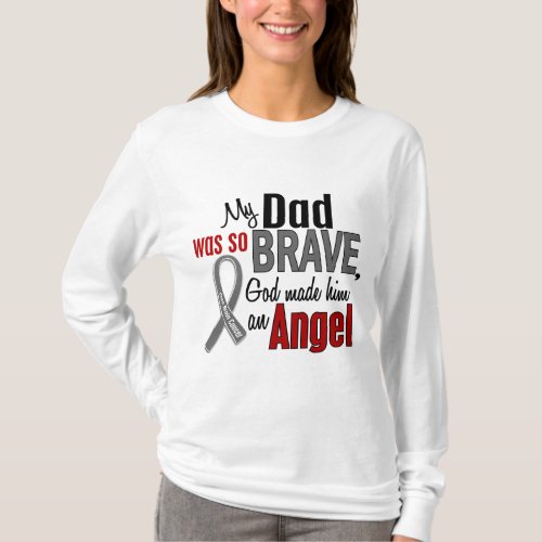 My Dad Is An Angel 1 Brain Cancer T_Shirt