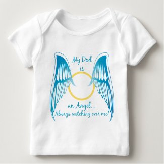 My Dad is an Angel Baby T-Shirt