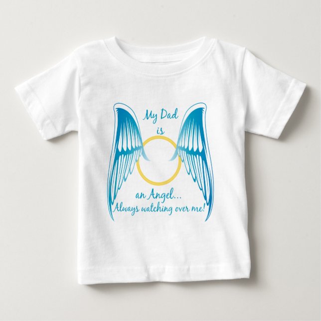 My Dad is an Angel Baby T-Shirt (Front)