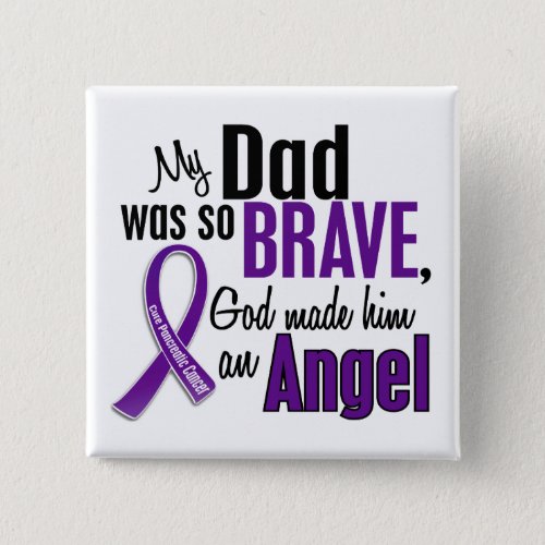 My Dad Is An Angel Pancreatic Cancer Pinback Button