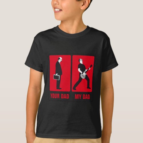 my dad is cooler than your dad rock guitar player T_Shirt
