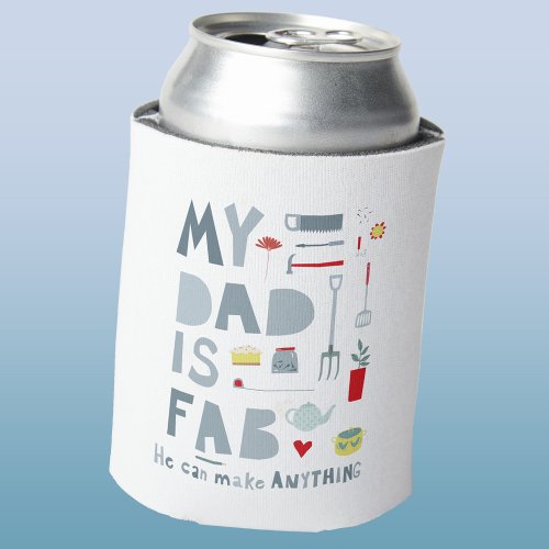 My Dad is Fab Can Cooler