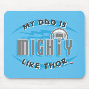 My Dad Is Mighty Like Thor Mouse Pad