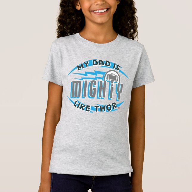 My Dad Is Mighty Like Thor T-Shirt (Front)