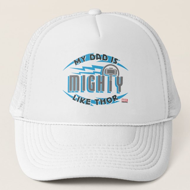 My Dad Is Mighty Like Thor Trucker Hat (Front)