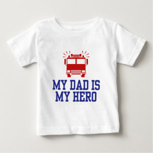 My Dad Is My Hero Baby T-Shirt