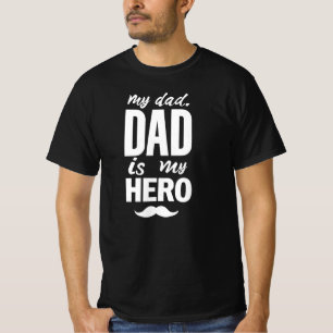My Dad Is My Hero - Bold Father's Day Typography T-Shirt