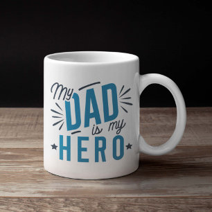 My Dad Is My Hero Coffee Mug