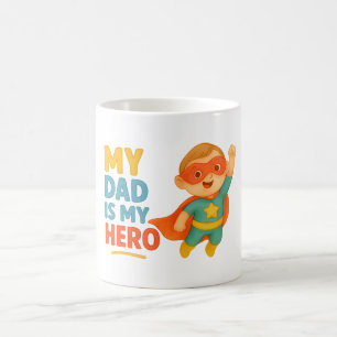 My Dad is My Hero – Cute Baby Superhero Design Kid Coffee Mug