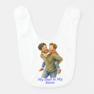 My Dad is My Hero Cute Father and Son Baby Bib