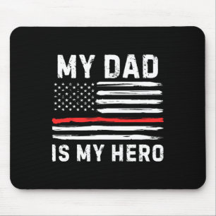 My Dad Is My Hero Firefighter Red Line American Fl Mouse Pad