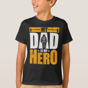 My Dad Is My Hero - Firefighter T-Shirt