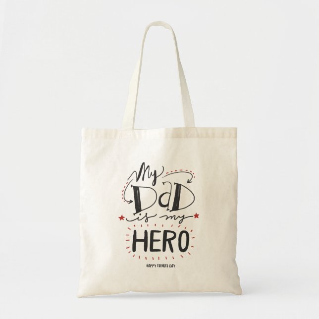My Dad Is My Hero Tote Bag (Front)