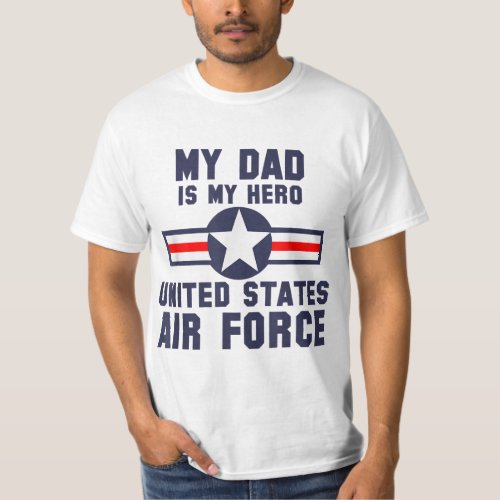 My Dad Is My Hero United States Air Force Vintage T_Shirt