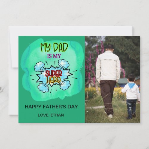 My Dad is My Superhero _Fathers Day Photo Card