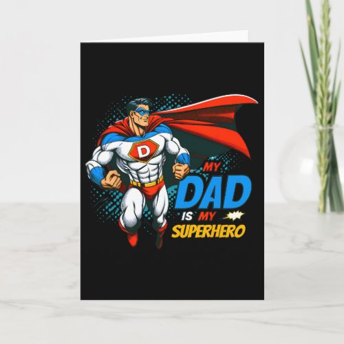 My Dad Is My Superhero Kids Cool Father&# s Day C Card