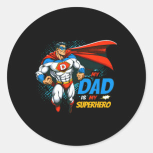 My Dad Is My Superhero Kids Cool Father&#; s Day C Classic Round Sticker
