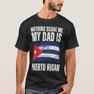 My Dad is Puerto Rican Puerto Rico Pride Flag Heri T-Shirt