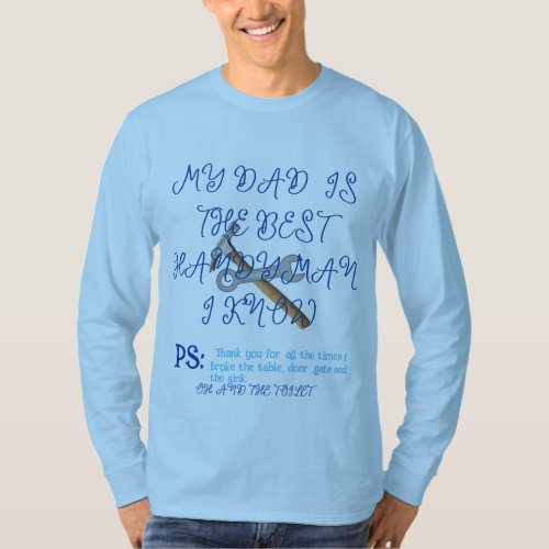 MY DAD IS THE BEST HANDY MAN I EVER T_Shirt