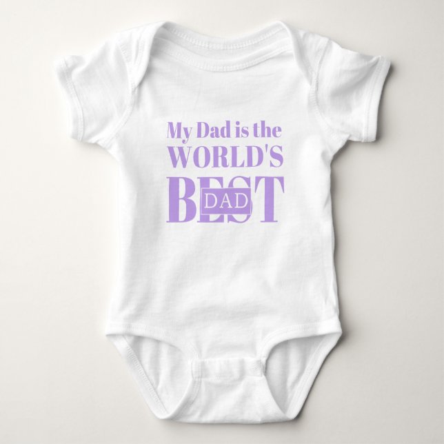 My Dad is the World’s Best Dad Baby Bodysuit (Front)