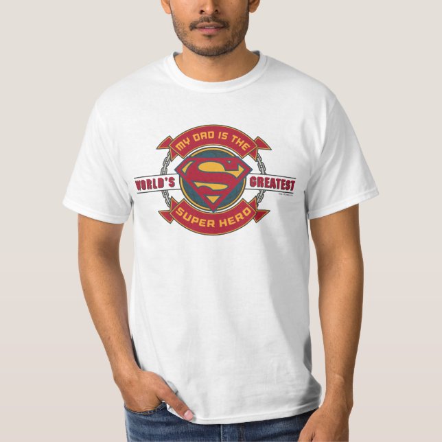 My Dad is the World's Greatest Super Hero T-Shirt (Front)