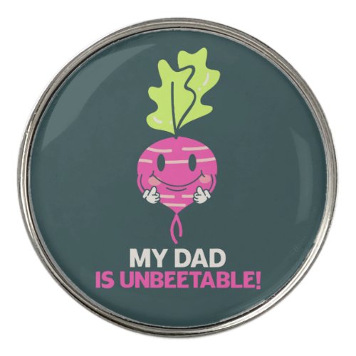 My dad is unbeetable Fathers day dad joke pun gag Golf Ball Marker