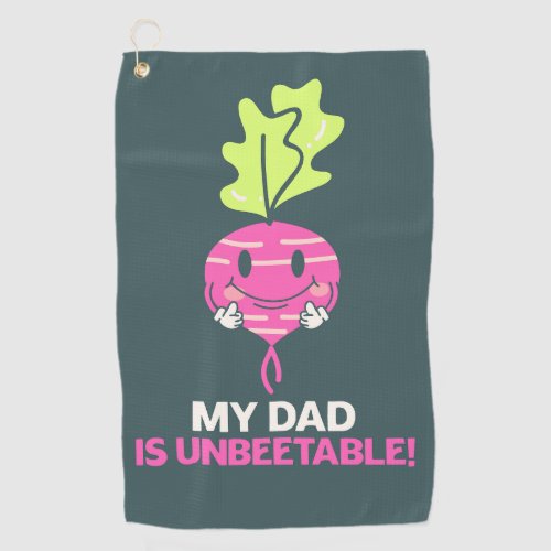 My dad is unbeetable Fathers day dad joke pun gag Golf Towel