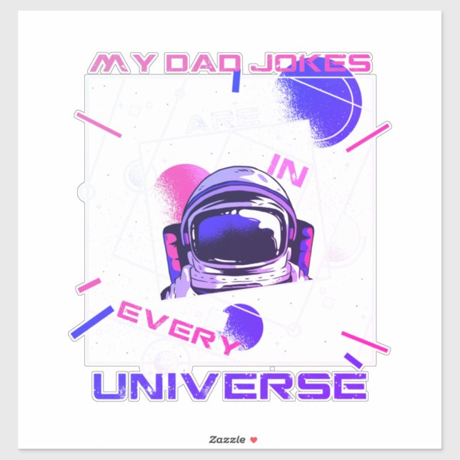 My Dad Jokes - In Every Universe Sticker (Sheet)