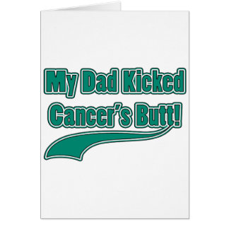 My Dad Kicked Cancer's Butt! Cards