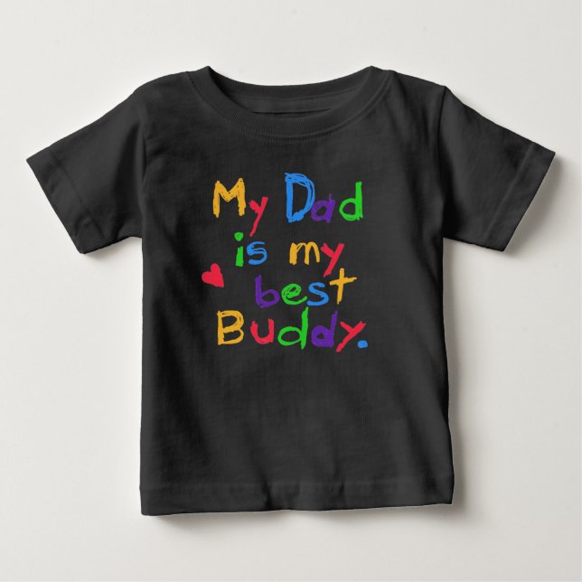 My Dad My Best Buddy T-shirts and Gifts (Front)