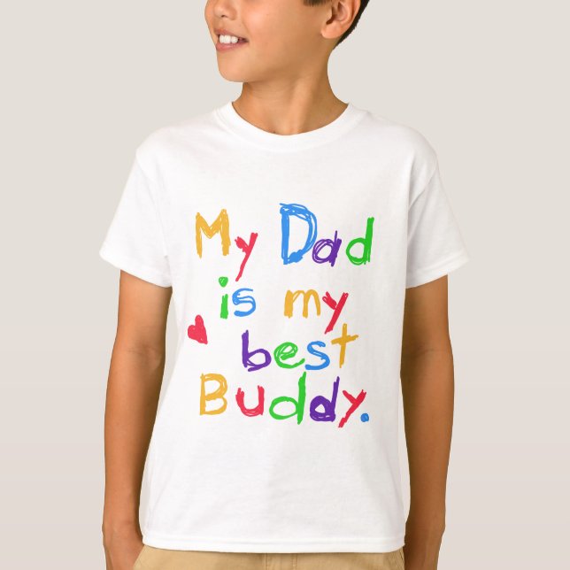 My Dad My Best Buddy T-shirts and Gifts (Front)