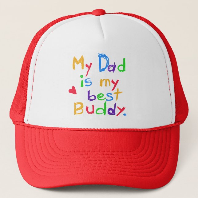 My Dad My Best Buddy T-shirts and Gifts Trucker Hat (Front)