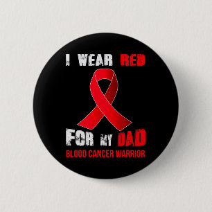 My Dad- My Blood Cancer Warrior Button