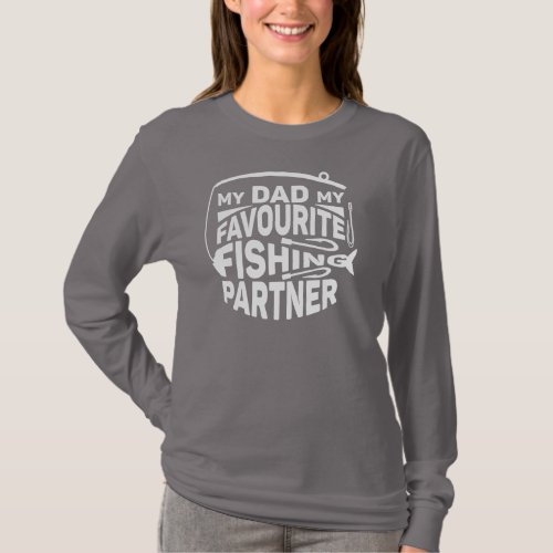 MY DAD MY FAVOURITE FISHING PARTNER T_Shirt