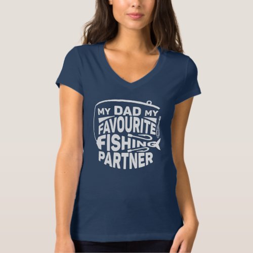 MY DAD MY FAVOURITE FISHING PARTNER T_Shirt