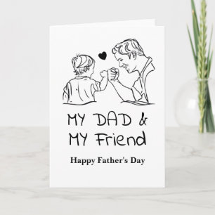 My Dad & My Friend I Happy Father's Day Card
