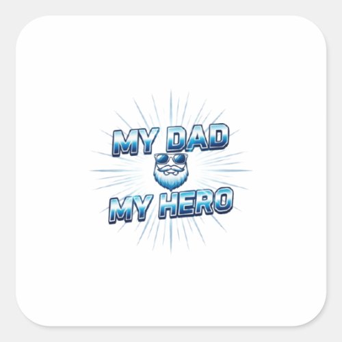 My Dad My Hero Cool Blue Sticker | Father’s Day Da
