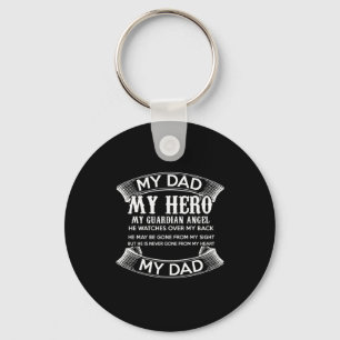 my dad my hero my guardian angel he watches over m keychain