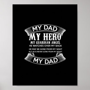 my dad my hero my guardian angel he watches over m poster