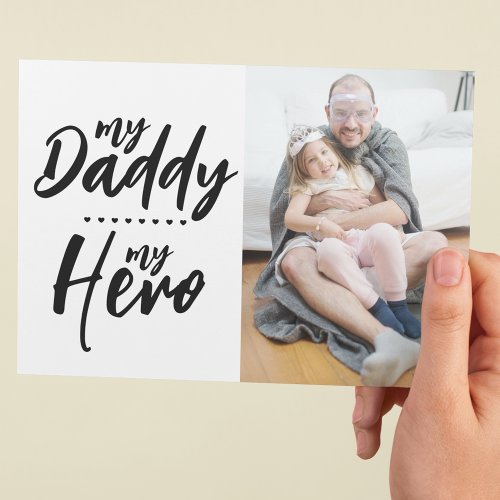 My Dad My Hero  Photo Fathers day  Holiday Card