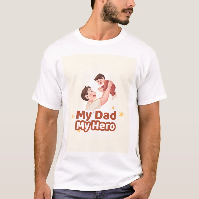 My dad my hero t-shirt design (Front)