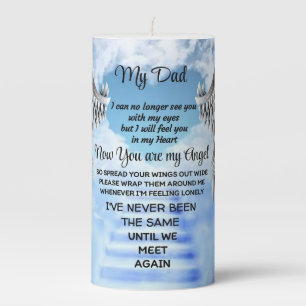 My Dad now you are my Angel  Pillar Candle