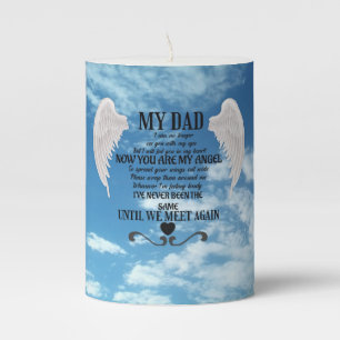 My Dad now you are my Angel Pillar Candle