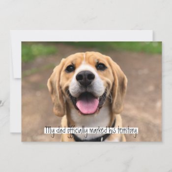 My Dad Officially Marked His Territory Invitation by theMRSingLink at Zazzle